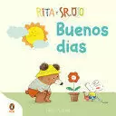 RITA Y SR. OSO. ¡BUENOS DÍAS! LIBRO CON MECANISMOS PARA DESLIZAR, GIRAR Y SOÑAR