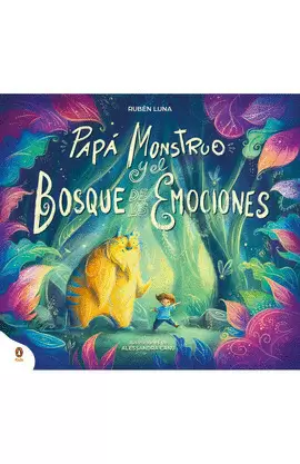 PAPÁ MONSTRUO Y EL BOSQUE DE LAS EMOCIONES