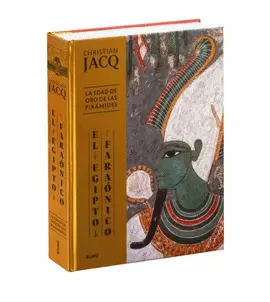 EL EGIPTO FARAÓNICO. LA EDAD DE ORO DE LAS PIRÁMIDES