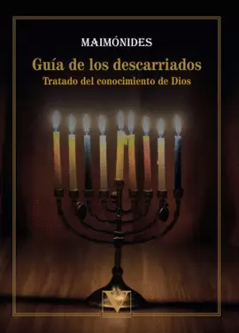 GUÍA DE LOS DESCARRIADOS: TRATADO DEL CONOCIMIENTO DE DIOS