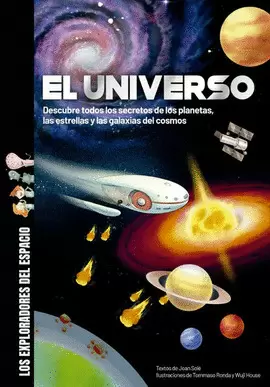 EXPLORADORES DEL ESPACIO: EL UNIVERSO