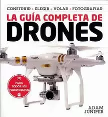 LA GUÍA COMPLETA DE DRONES