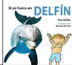 SI YO FUERA UN DELFIN