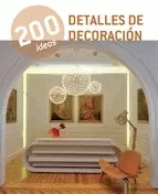 200 IDEAS DETALLES DE DECORACION