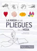 LA MAGIA DE LOS PLIEGUES EN LA MODA