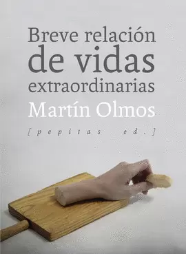 BREVE RELACIÓN DE VIDAS EXTRAORDINARIAS