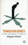 TRANSEXUALIDADES. OTRAS MIRADAS POSIBLES