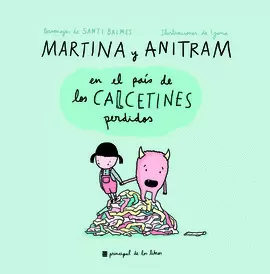 MARTINA Y ANITRAM EN EL PAÍS DE LOS CALCETINES PERDIDOS