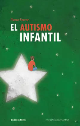 EL AUTISMO INFANTIL - 2º EDICION