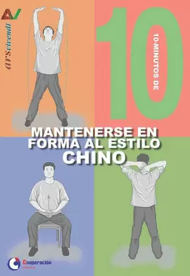 10 MINUTOS DE MANTENERSE EN FORMA AL ESTILO CHINO