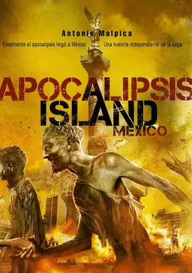 APOCALIPSIS ISLAND MÉXICO