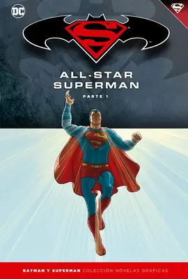 BATMAN Y SUPERMAN - COLECCIÓN NOVELAS GRÁFICAS NÚMERO 07: ALL-STAR SUPERMAN (PAR