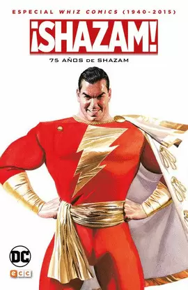 WHIZ COMICS (1940-2016): 75 AÑOS DE SHAZAM