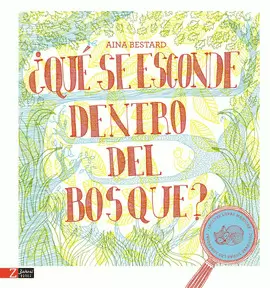 ¿QUÉ SE ESCONDE EN EL BOSQUE?