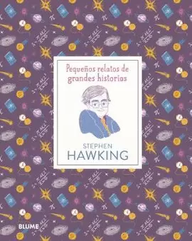 PEQUEÑOS RELATOS. STEPHEN HAWKING