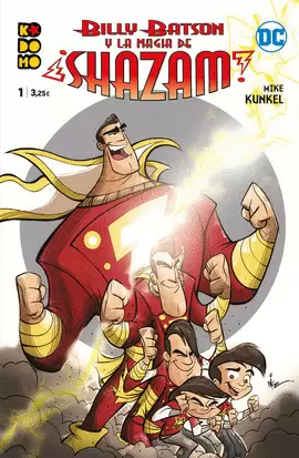 BILLY BATSON Y LA MAGIA DE ¡SHAZAM! NÚM. 01