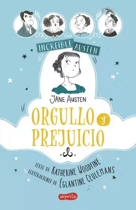 INCREÍBLE AUSTEN. ORGULLO Y PREJUICIO