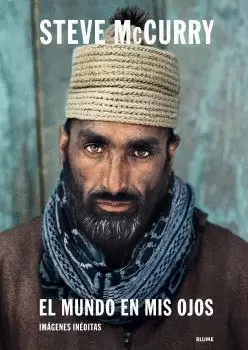EL MUNDO EN MIS OJOS. STEVE MCCURRY.