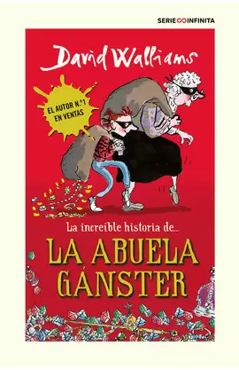 LA INCREÍBLE HISTORIA DE LA ABUELA GÁNSTER (EDICIÓN ESCOLAR)