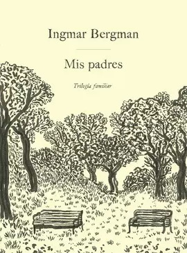 MIS PADRES. TRILOGÍA FAMILIAR