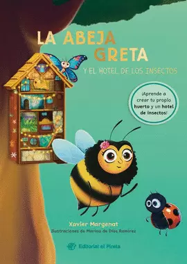 LA ABEJA GRETA Y EL HOTEL DE LOS INSECTOS