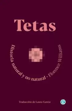 TETAS. HISTORIA NATURAL Y NO NATURAL