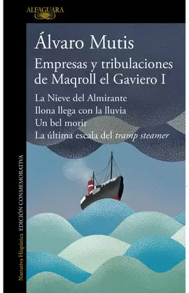 EMPRESAS Y TRIBULACIONES DE MAQROLL EL GAVIERO I