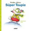 SÚPER TOUPIE (TOUPIE Y BINOU)