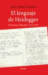 EL LENGUAJE DE HEIDEGGER. DICCIONARIO FILOSÓFICO 1912-1927