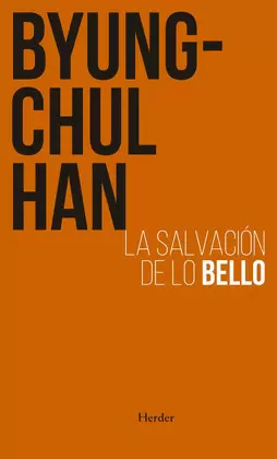 LA SALVACIÓN DE LO BELLO (2ª EDICION)