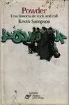 POWDER. UNA HISTORIA DE ROCK AND ROLL