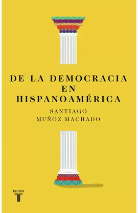 DE LA DEMOCRACIA EN HISPANOAMÉRICA