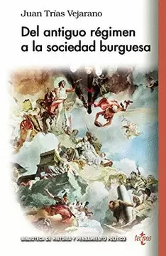 DEL ANTIGUO RÉGIMEN A LA SOCIEDAD BURGUESA