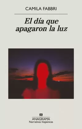 EL DÍA QUE APAGARON LA LUZ