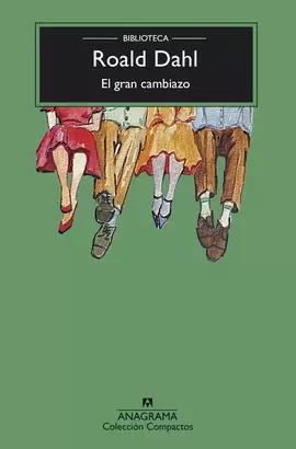 EL GRAN CAMBIAZO