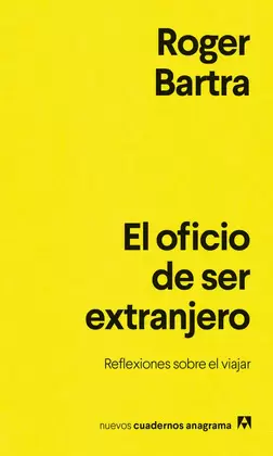 EL OFICIO DE SER EXTRANJERO