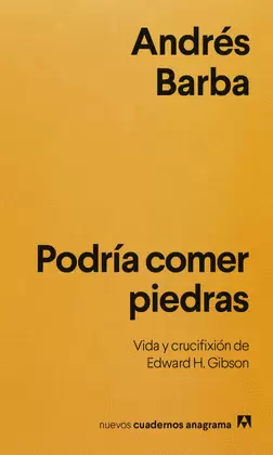 PODRÍA COMER PIEDRAS