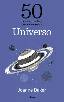 50 COSAS QUE HAY QUE SABER SOBRE EL UNIVERSO