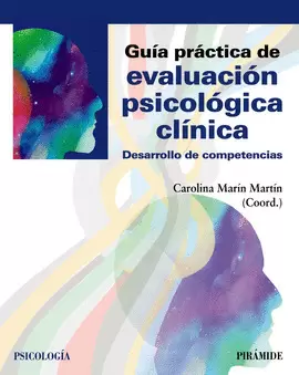 GUÍA PRÁCTICA DE EVALUACIÓN PSICOLÓGICA CLÍNICA