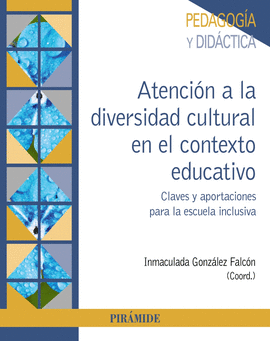 ATENCIÓN A LA DIVERSIDAD CULTURAL EN EL CONTEXTO EDUCATIVO