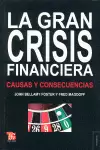 LA GRAN CRISIS FINANCIERA : CAUSAS Y CONSECUENCIAS