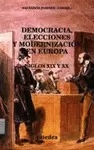 DEMOCRACIA, ELECCIONES Y MODERNIZACIÓN EN EUROPA SIGLOS XIX Y XX