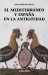 EL MEDITERRÁNEO Y ESPAÑA EN LA ANTIGÜEDAD