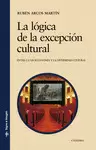 LA LÓGICA DE LA EXCEPCIÓN CULTURAL