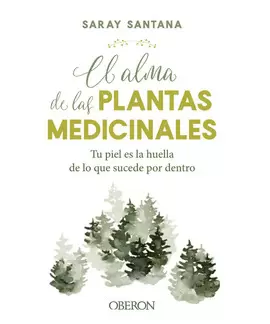 EL ALMA DE LAS PLANTAS MEDICINALES