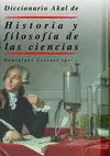 DICCIONARIO AKAL DE HISTORIA Y FILOSOFÍA DE LAS CIENCIAS