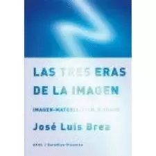 LAS TRES ERAS DE LA IMAGEN