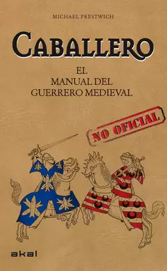 CABALLERO. MANUAL DEL GUERRERO MEDIEVAL