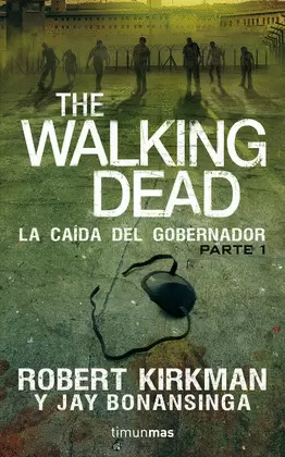 THE WALKING DEAD: LA CAÍDA DEL GOBERNADOR