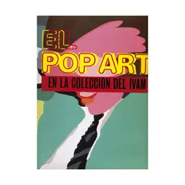 EL POP ART EN LA COL DEL IVAM